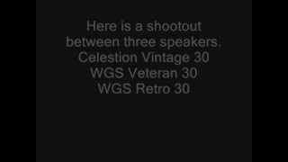 WGS Veteran 30 vs Celestion Vintage 30 vs WGS Retro 30 [upl. by Burwell894]