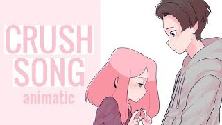 The Crush Song  Animatic Meme [upl. by Nuhs]