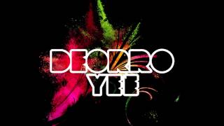 Deorro  Yee Original Mix Out Now [upl. by Jeanie]