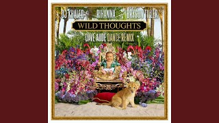 Wild Thoughts Dave Audé Dance Remix [upl. by Bosson966]