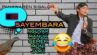 GUS ULINNUHA TERBARU  SAYEMBARA NGUYAK MANUK GEMEK GAWE GEMUYU LIVE PANAWAREN SIGALUH BARA [upl. by Bradney]