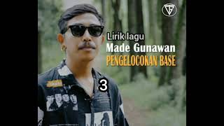 Lirik lagu  MADE GUNAWAN  PENGELOCOKAN BASE [upl. by Conlan]