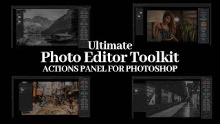 Ultimate Photo Editor Toolkit  Photoshop Panel [upl. by Macdougall]