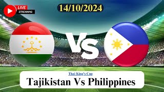 Tajikistan Vs Philippines Live Football Match Score Today HD 14102024  Thai Kings Cup thailand [upl. by Wendel]