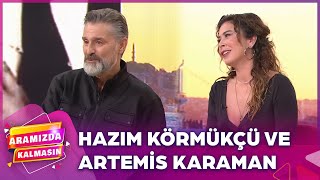 Hazım Kömrükçü Ve Artemis Karaman Aramızda Kalmasına Konuk Oldu  Aramızda Kalmasın [upl. by Timmons]