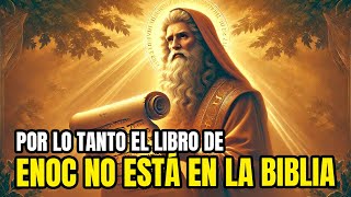 ¿POR QUÉ EL LIBRO DE ENOC NO ESTÁ EN LA BIBLIA [upl. by Elgar158]