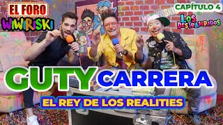 GUTY CARRERA EL REY DE LOS REALITIES  PODCAST EP 4  LOS DESTRAMPADOS [upl. by Gladi]