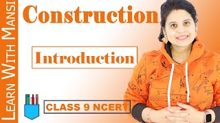 Class 9 Maths  Chapter 11  Introduction  Constructions  NCERT [upl. by Notlih]