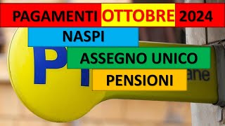 CALENDARIO PAGAMENTI INPS OTTOBRE 2024 NASPI ASSEGNO UNICO FIGLI E PENSIONI [upl. by Ellene]