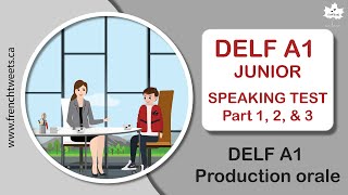 DELF A1 Junior I Speaking Test  Part 1 2 amp 3 [upl. by Tabbi435]