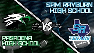 Pasadena High School  Sam Rayburn High School  Varsity Football Pride Bowl [upl. by Coletta423]