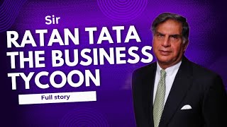 SIR RATAN TATA  LIFE STORY  BUSINESS TYCOON OF INDIA  NABULx [upl. by Brownley]