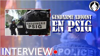 Interview dun Gendarme Adjoint Volontaire en PSIG [upl. by Ttezzil]