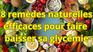 8 REMEDES NATURELLES EFFICACES POUR RÉDUIRE LA GLYCÉMIE [upl. by Nyladnek]