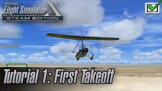 Microsoft Flight Simulator X Steam Edition  Missions  Tutorial 1 First Takeoff [upl. by Diarmit]