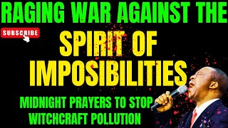 MFM PRAYERS WAGING WAR AGAINST THE SPIRIT OF IMPOSSIBILITIES olukoyamidnightprayers mfmlivestream [upl. by Nenney]