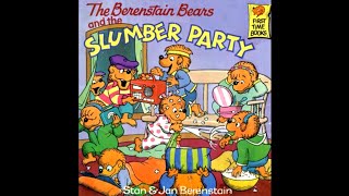 The Berenstain Bears And The Slumber Party By Stan amp Jan Berenstain [upl. by Tudela]