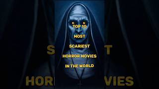 Top 10 Most Scariest Movies in the World Horror Movies List shorts shortsfeed viral [upl. by Warren546]