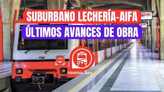 Tren Suburbano AIFA ¿Se inaugura este 2024 Avances de AGOSTO [upl. by Joachima]