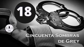 Cincuenta sombras de Grey de EL James  Capítulo 18  La Voz Silenciosa [upl. by Bradan]