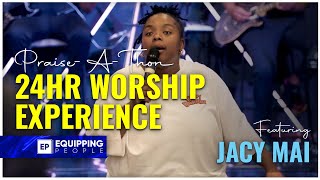 PraiseAThon  24hr Worship Experience  Featuring Jacy Mai [upl. by Dielu]