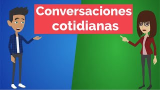 Conversación en español  Diálogos cotidianos 2  Aprender Español  Curso de Español [upl. by Namyaw]