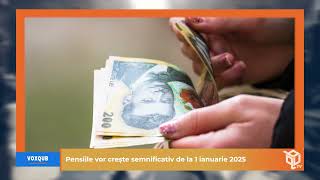 Pensiile vor crește semnificativ de la 1 ianuarie 2025  VoxQub [upl. by Anauqcaj]