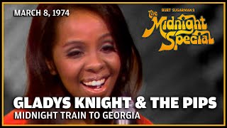 Midnight Train To Georgia  Gladys Knight and The Pips  The Midnight Special [upl. by Alyaj]