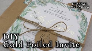 DIY Gold foil Wedding Invitations  Rustic Watercolour Succulents  How to gold foil  Minc [upl. by Anastassia]