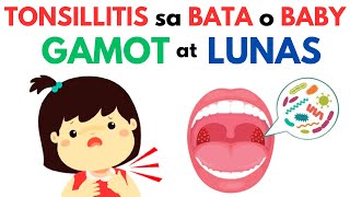 Tonsillitis sa BATA o BABY  Gamot at Lunas  Namamagang TONSIL sa LALAMUNAN Home Remedies Sanhi [upl. by Gabriella]