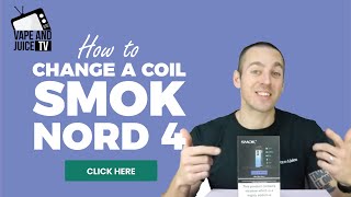 How To Change Smok Nord 4 Coil  IDIOT PROOF [upl. by Mcripley]