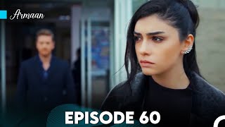 Armaan Episode 60 Urdu Dubbed FULL HD [upl. by Nalac]