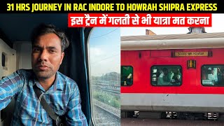 Is Train me galti se bhi travel mat karna Indore Howrah Shipra Express Journey in RAC Part 1 [upl. by Adnol]