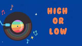 High or Low Learn and practice high and low sounds [upl. by Kirtap]