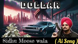 Sidhu Moose Wala  Music JourneyDollar Dakuaan Da Munda  Ai Song  New dollar Songsidhumoosewala [upl. by Aeslehc]