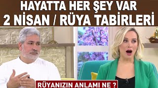 Hayatta Her Şey Var 2 Nisan 2019 [upl. by Niamrej]