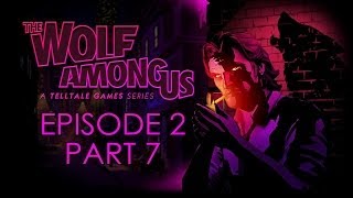 The Wolf Among Us  Episode 2 Walkthrough  Choice Path 1  Part 7 Skin No Commentary [upl. by Malamut223]