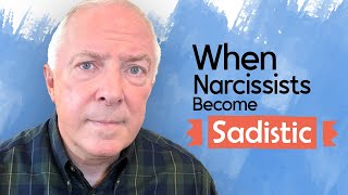 When Narcissists Become Sadistic [upl. by Giulietta]