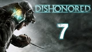 Lets Play Dishonored  Part 7  TRAIL OF BLOOD [upl. by Eoz995]