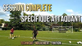 SESSION COMPLÈTE SPÉCIFIQUE ATTAQUANT I TECHNIQUE I MOUVEMENT I FINITION [upl. by Dougall]