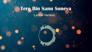 Tere Bin Sanu Soneya Lyrical Version  Rabbi Shergill  Cover Song [upl. by Naerb597]