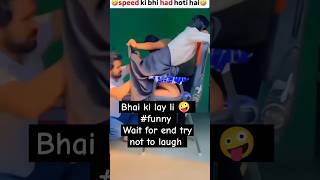 bhai ki lay li 🤪🤣viralvideo comedy funny wait for end try not to laugh 🤣 [upl. by Akcimat305]