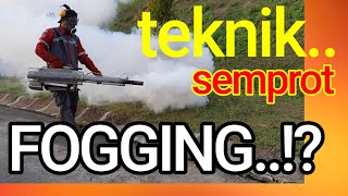 Teknik Cara Fogging Nyamuk Yang Benar part 1 [upl. by Ennayram789]