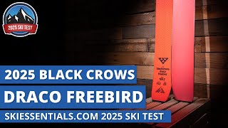 2025 Black Crows Draco Freebird  SkiEssentialscom Ski Test Review [upl. by Fields459]