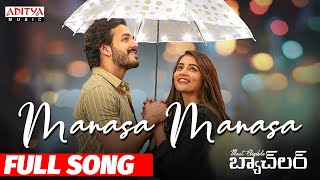 Manasa Manasa Full Song  Most Eligible Bachelor Songs  Akhil Pooja Hegde SidSriram  GopiSunder [upl. by Croft885]