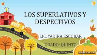 LOS SUPERLATIVOS Y LOS DESPECTIVOS [upl. by Aiciram]