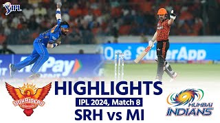 SRH vs MI IPL 2024 Highlights Sunrisers Hyderabad vs Mumbai Indians  Today Full Match Highlights [upl. by Hannah]