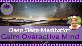 Deep Sleep Meditation to Calm an Overactive Mind  Reduce Anxiety and Worry  Mindful Movement [upl. by Essila]