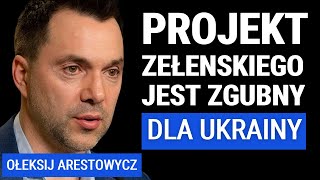 Ołeksij Arestowycz Sojusz wojskowy Polski i Ukrainy zmieni los Europy Skąd krytyka Zełenskiego [upl. by Shayla]