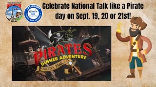 Talk Like a Pirate Day with Pirate Dinner Adventure Buena Park [upl. by Alesig]